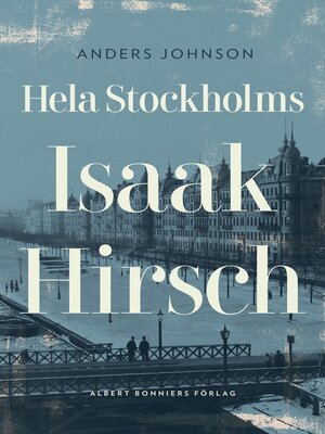 cover image of Hela Stockholms Isaak Hirsch